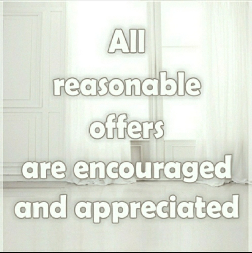 REASONABLE OFFERS ACCEPTED